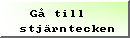 Gå till stjärntecken >> Gå till stjärntecken >>